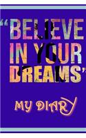 Follow your dreams