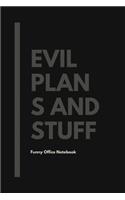 Evil Plans And Stuff