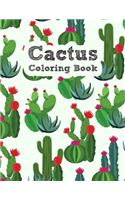 The Cactus Coloring Book: Excellent Stress Relieving Coloring Book for Cactus Lovers - Succulents Coloring Book