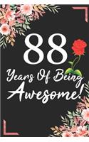 88 Years Of Being Awesome!