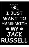 I Just Want to Hang With My Jack Russell