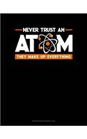 Never Trust An Atom They Make Up Everything: Storyboard Notebook 1.85:1(374 Storyboard Notebook 1.85:1)