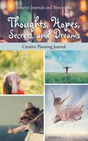 Thoughts, Hopes, Secrets, and Dreams