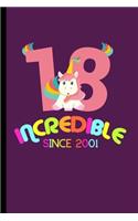 Incredible Since 2001: 18th Birthday Celebration Gift Incredible Since 2001 Party Birth Anniversary (6"x9") Lined notebook Journal to write in