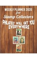 Weekly Planner 2020 for Stamp Collectors: Philately will get you everywhere