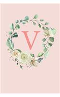 V: White Roses and Peonies Monogram Sketchbook - 110 Sketchbook Pages (6 x 9) - Floral Watercolor Monogram Sketch Notebook - Personalized Initial Lette