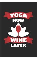 Yoga now wine later: 6x9 YOGA - grid - squared paper - notebook - notes