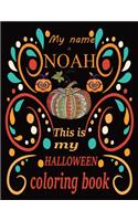 My name is NOAH This is my HALLOWEEN coloring book