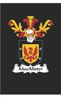 MacAlister: MacAlister Coat of Arms and Family Crest Notebook Journal (6 x 9 - 100 pages)