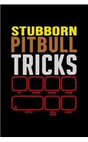 Stubborn Pitbull Tricks