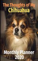 The Thoughts of My Chihuahua: Monthly Planner