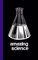 amazing science: Cool Science Book for Boys Girls Teens Him Her, Notebook Organiser Ruled / half graph half plain white paper, 100 pages