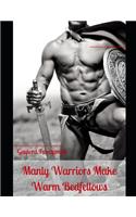 Manly Warriors Make Warm Bedfellows