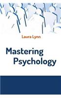 Mastering Psychology