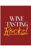 Wine Tasting Rocks!