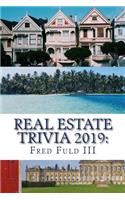 Real Estate Trivia 2019