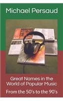 Great Names in the World of Popular Music