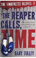 Reaper Calls, Time