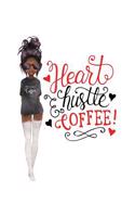 Heart, Hustle & Coffee: Lined Notebook, 120 Lined Pages, 6x9