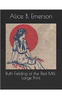 Ruth Fielding of the Red Mill