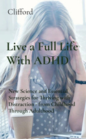 Live a Full Life With ADHD
