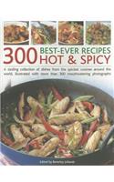 300 Best Ever Hot & Spicy Recipes