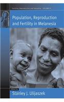 Population, Reproduction and Fertility in Melanesia