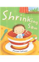 Shrinking Sam