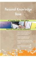 Personal Knowledge Base A Complete Guide - 2020 Edition