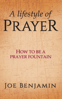 A Lifestyle of Prayer