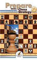 Prepare with Chess Strategy
