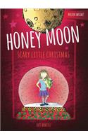 Honey Moon Scary Little Christmas Color Edition