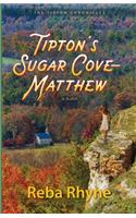 Tipton's Sugar Cove - Matthew