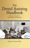 The Dental Assisting Handbook