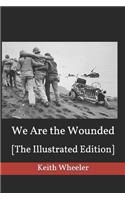 We Are the Wounded