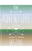 The Adventure Begins 2017-2018 Large 18 Month Academic Planner Calendar: July 2017 To December 2018 8.5x11 Organizer with Motivational Quotes(12 2018 Motivational Quotes Planners)