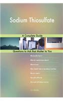 Sodium Thiosulfate; A Complete Guide