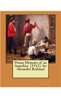 Prison Memoirs of an Anarchist (1912) by