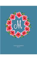 Lined Journal Notebook: M: Monogram with Hibiscus Wreath. Original Artwork, Soft blue covered Journal, 110 lined pages 8.5x11