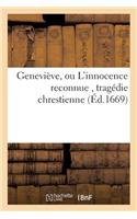 Geneviève, Ou l'Innocence Reconnue, Tragédie Chrestienne