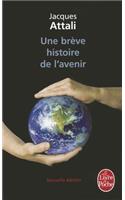 Brève Histoire de l'Avenir - Nouvelle Édition 2010