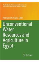 Unconventional Water Resources and Agriculture in Egypt