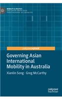 Governing Asian International Mobility in Australia
