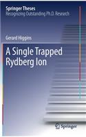 Single Trapped Rydberg Ion