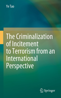 Criminalization of Incitement to Terrorism from an International Perspective