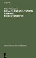 Die Auslandsdeutschen Und Das Reichsnotopfer: (1 Steuerrechtliche Einzelschriften)