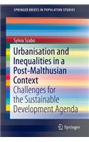 Urbanisation and Inequalities in a Post-Malthusian Context