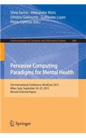 Pervasive Computing Paradigms for Mental Health