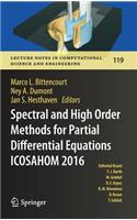 Spectral and High Order Methods for Partial Differential Equations Icosahom 2016