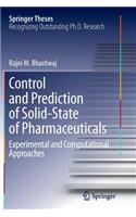 Control and Prediction of Solid-State of Pharmaceuticals